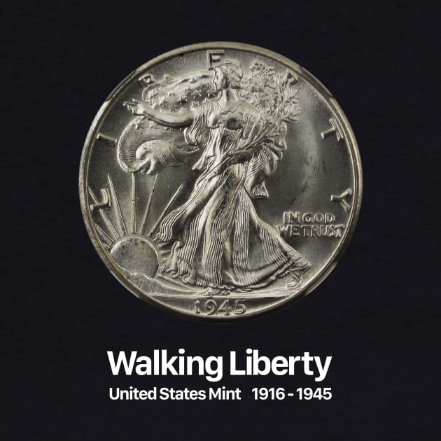 Walking Liberty - Coin Collector Collecting by Wizardmode